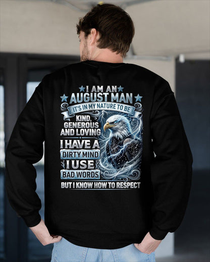 AUGUST - DIRTY MIND BUT KNOW HOW TO RESPECT - PREMIUM DTG PRINT - BIRTHDAY T-SHIRT FOR MEN - sun08 (SKU2604-53-08)