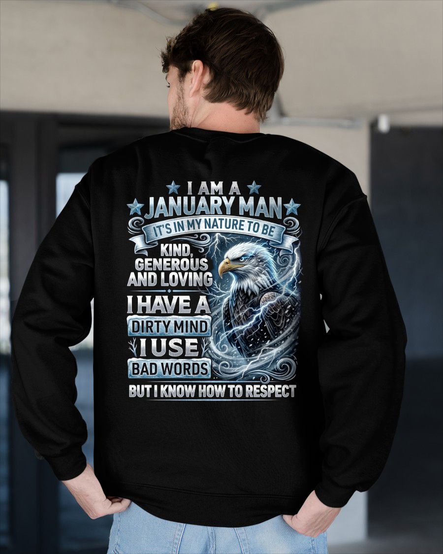 JANUARY - DIRTY MIND BUT KNOW HOW TO RESPECT - PREMIUM DTG PRINT - BIRTHDAY T-SHIRT FOR MEN - sun01 (SKU2604-53-01)