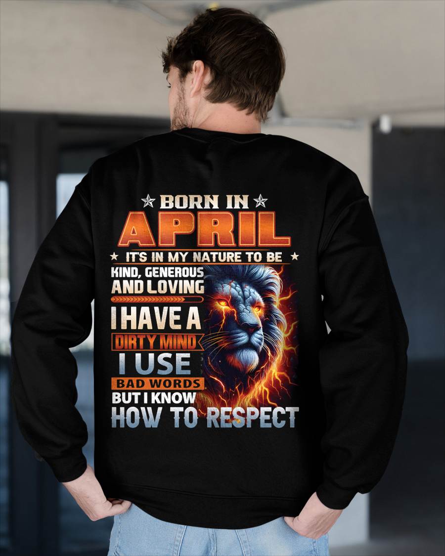 APRIL - DIRTY MIND BUT KNOWS RESPECT - BIRTHDAY T-SHIRT FOR MEN - sun04 (SKU08-84-04)