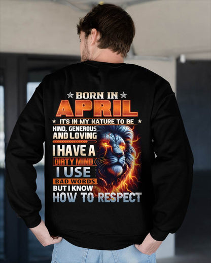 APRIL - DIRTY MIND BUT KNOWS RESPECT - BIRTHDAY T-SHIRT FOR MEN - sun04 (SKU08-84-04)
