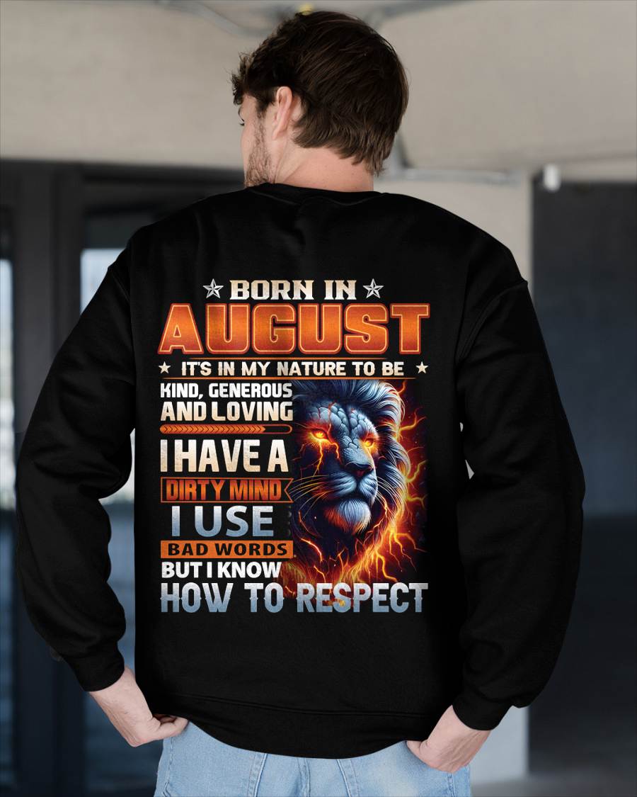AUGUST - DIRTY MIND BUT KNOWS RESPECT - BIRTHDAY T-SHIRT FOR MEN - sun08 (SKU08-84-08)