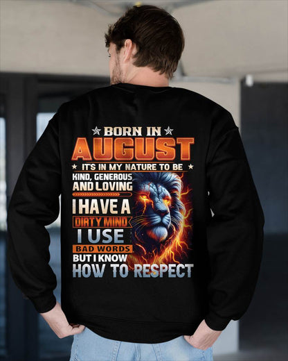 AUGUST - DIRTY MIND BUT KNOWS RESPECT - BIRTHDAY T-SHIRT FOR MEN - sun08 (SKU08-84-08)