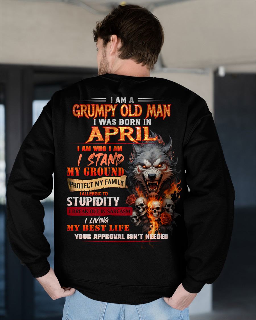APRIL - GRUMPY OLD MAN - BIRTHDAY T-SHIRT FOR MEN - sun04 (SKU26T-01132-04)
