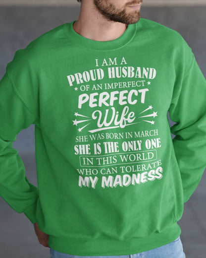 I AM A PROUD MAN OF AN IMPERFECT PERFECT WOMAN - BORN IN MARCH - Vivian03 (SKU05-76-03)