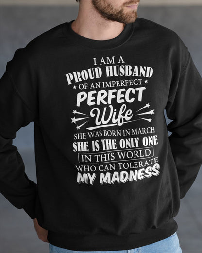 I AM A PROUD MAN OF AN IMPERFECT PERFECT WOMAN - BORN IN MARCH - Vivian03 (SKU05-76-03)