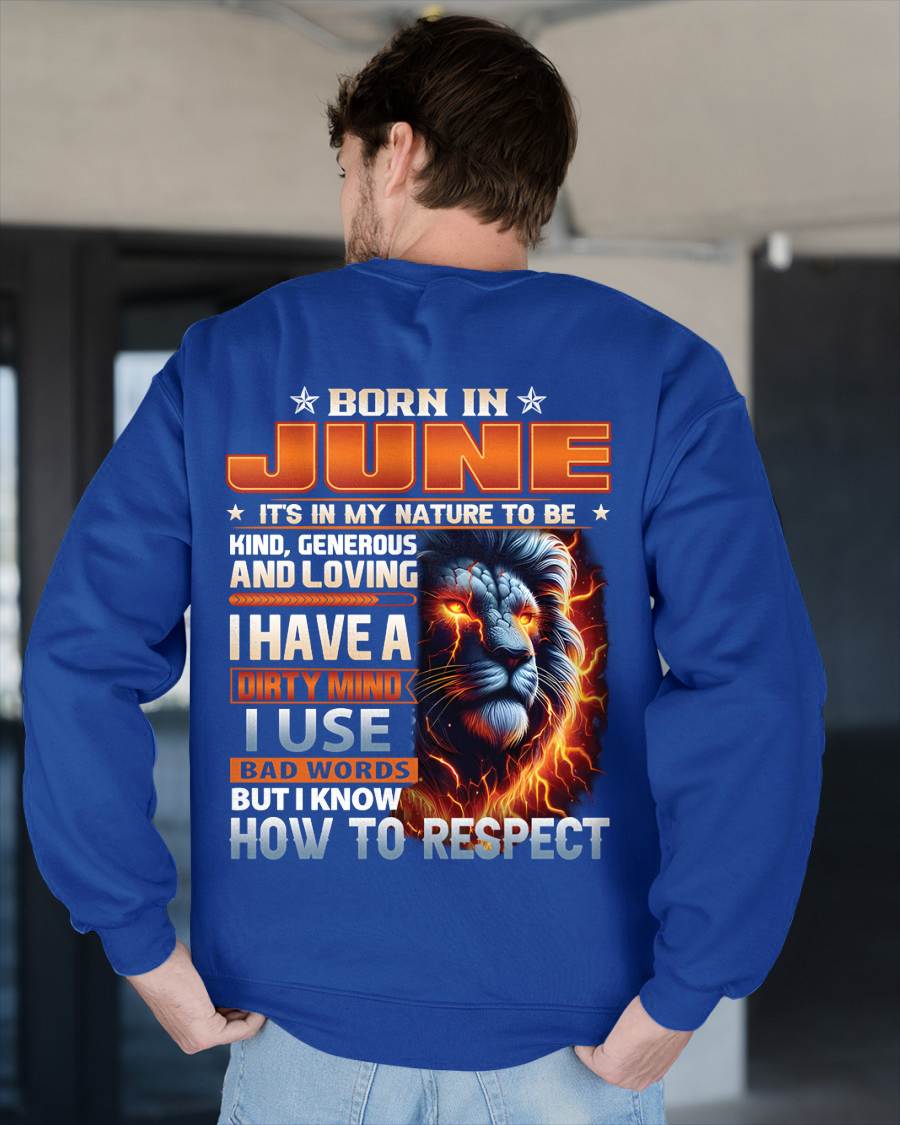 JUNE - DIRTY MIND BUT KNOWS RESPECT - BIRTHDAY T-SHIRT FOR MEN - sun06 (SKU08-84-06)