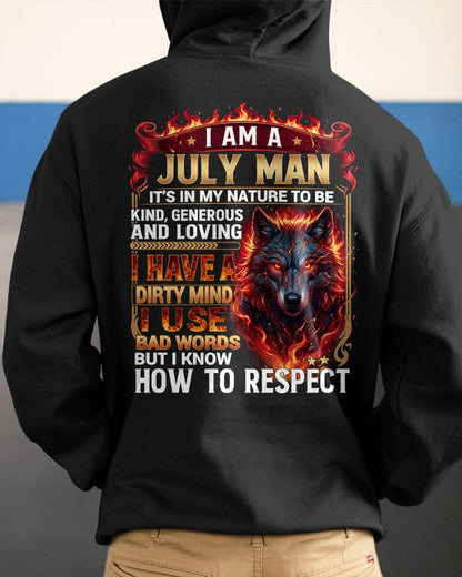 JULY - DIRTY MIND BUT KNOW HOW TO RESPECT - PREMIUM DTG PRINT - BIRTHDAY T-SHIRT FOR MEN - sun07 (SKU2604-51-07)