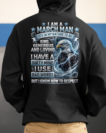 MARCH - DIRTY MIND BUT KNOW HOW TO RESPECT - PREMIUM DTG PRINT - BIRTHDAY T-SHIRT FOR MEN - sun03 (SKU2604-53-03)